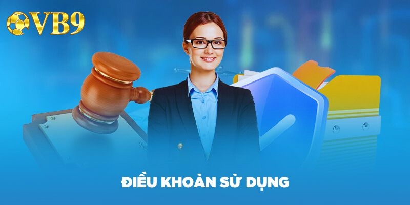 Điều khoản sử dụng quy định những thông tin cần biết